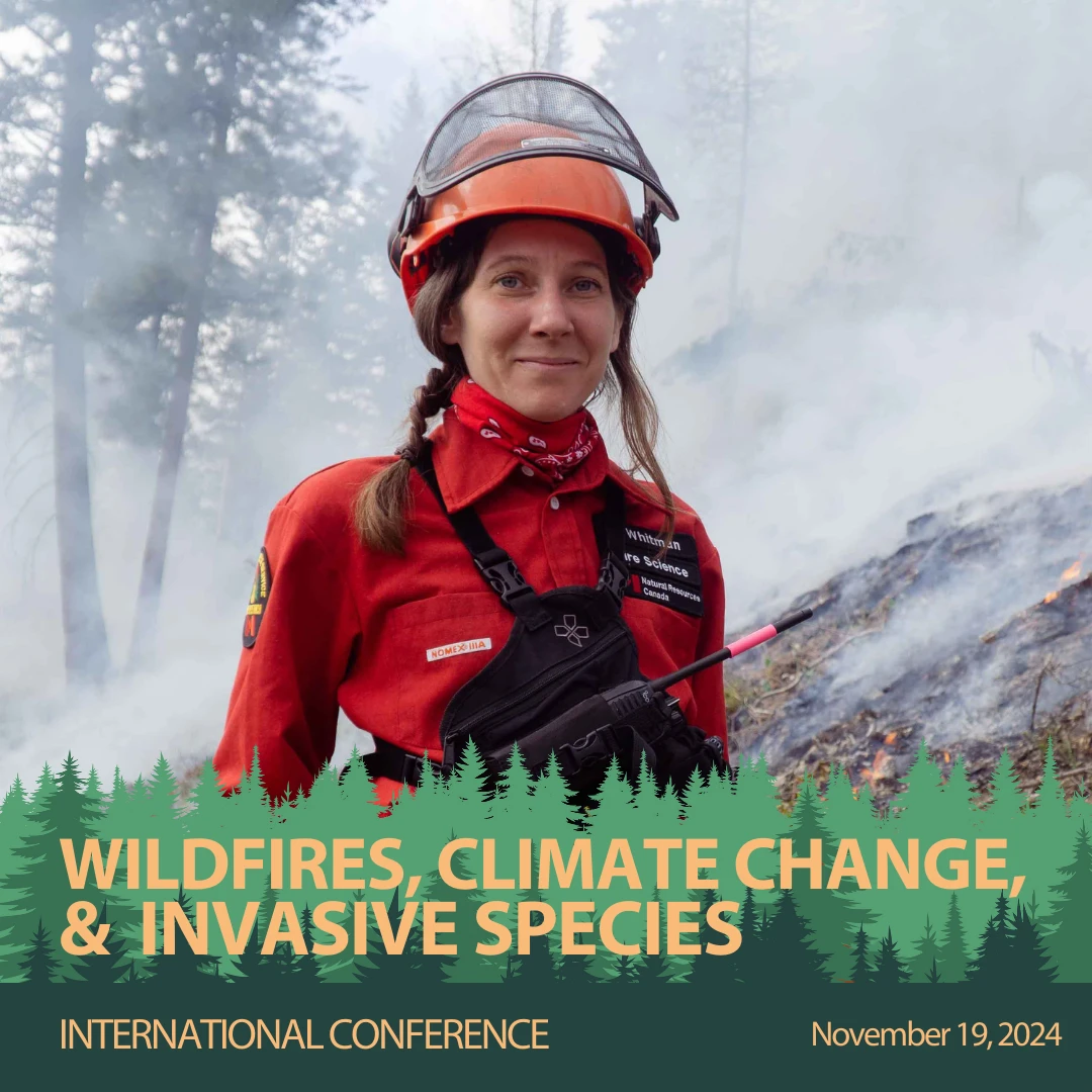 2024 Wildfires, Climate Change, Invasive Species conference